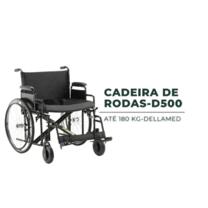 Cadeira de Rodas D500 Plus – Até 180 kg | Dellamed