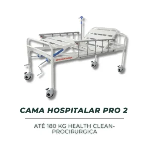 Cama Hospitalar Pro 2 – Até 180 kg | Health Clean / Procirúrgica